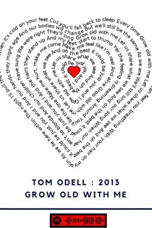 Tom Odell - Grow old with me
